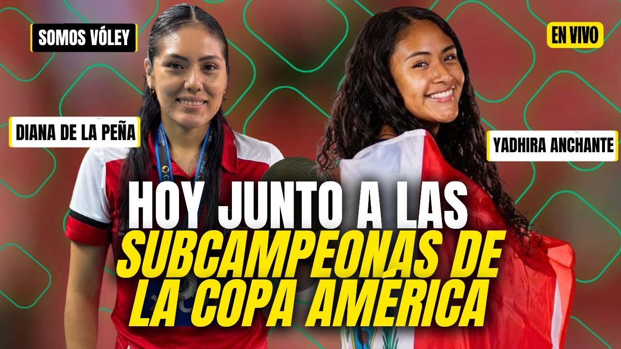 SOMOS VÓLEY: TODO LOS DETALLES DEL SUBCAMPEONATO PERUANO EN LA COPA AMÉRICA - LATINA DEPORTES