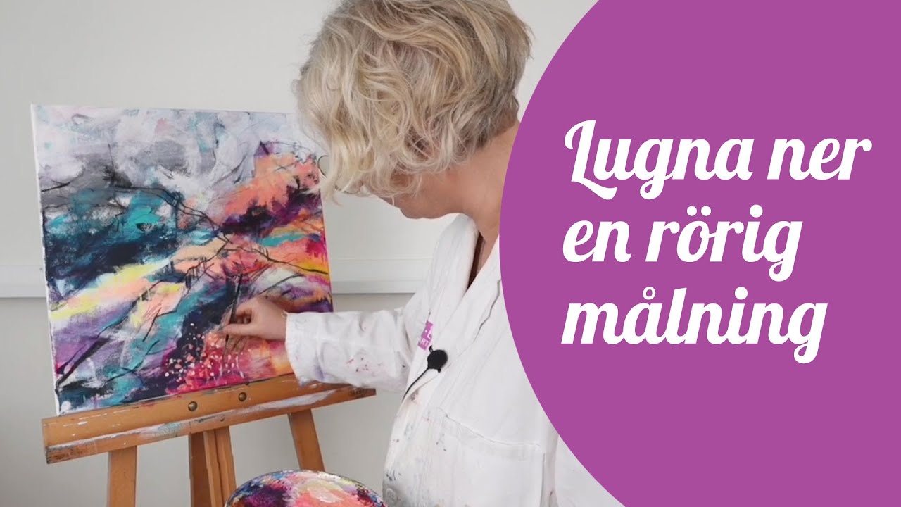Nr 150 - Lugna ner en rörig målning