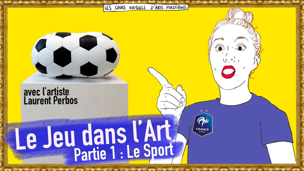 Le Jeu dans l’Art | Classe d’Arts Plastiques Virtuelle