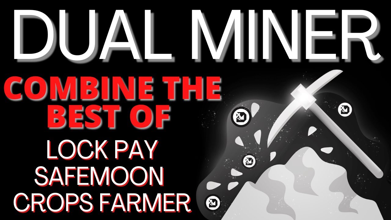 DUAL MINER WILL BLOW THE LID OFF DEFI / LOCK PAY AND BUSD CROPS FARMER BEST ASPECTS IN ONE PROJECT