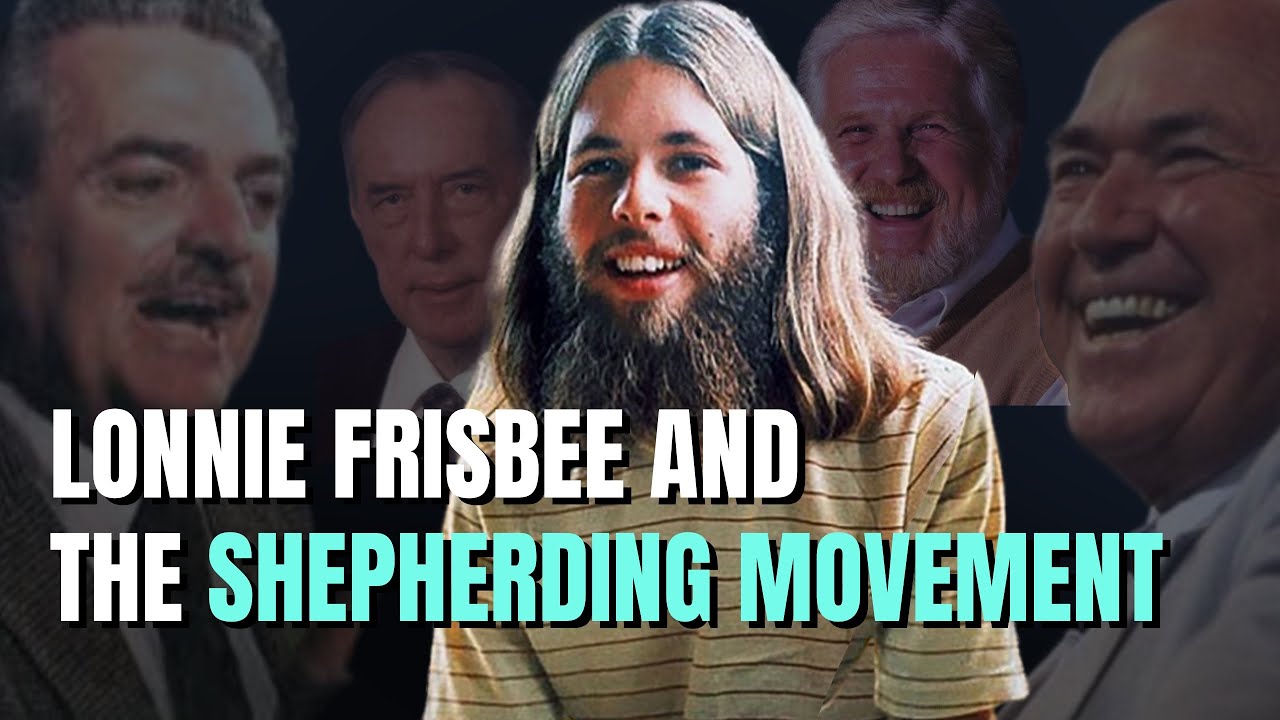 Lonnie Frisbee and the Shepherding Movement
