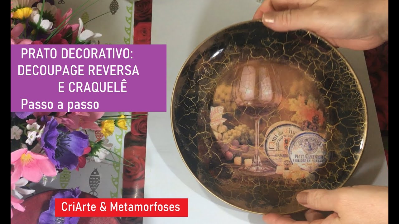 PRATO DECORADO: DECOUPAGE E CRAQUELÊ - PASSO A PASSO  #Diy #ReverseDecoupage #Craquelê #Decoração