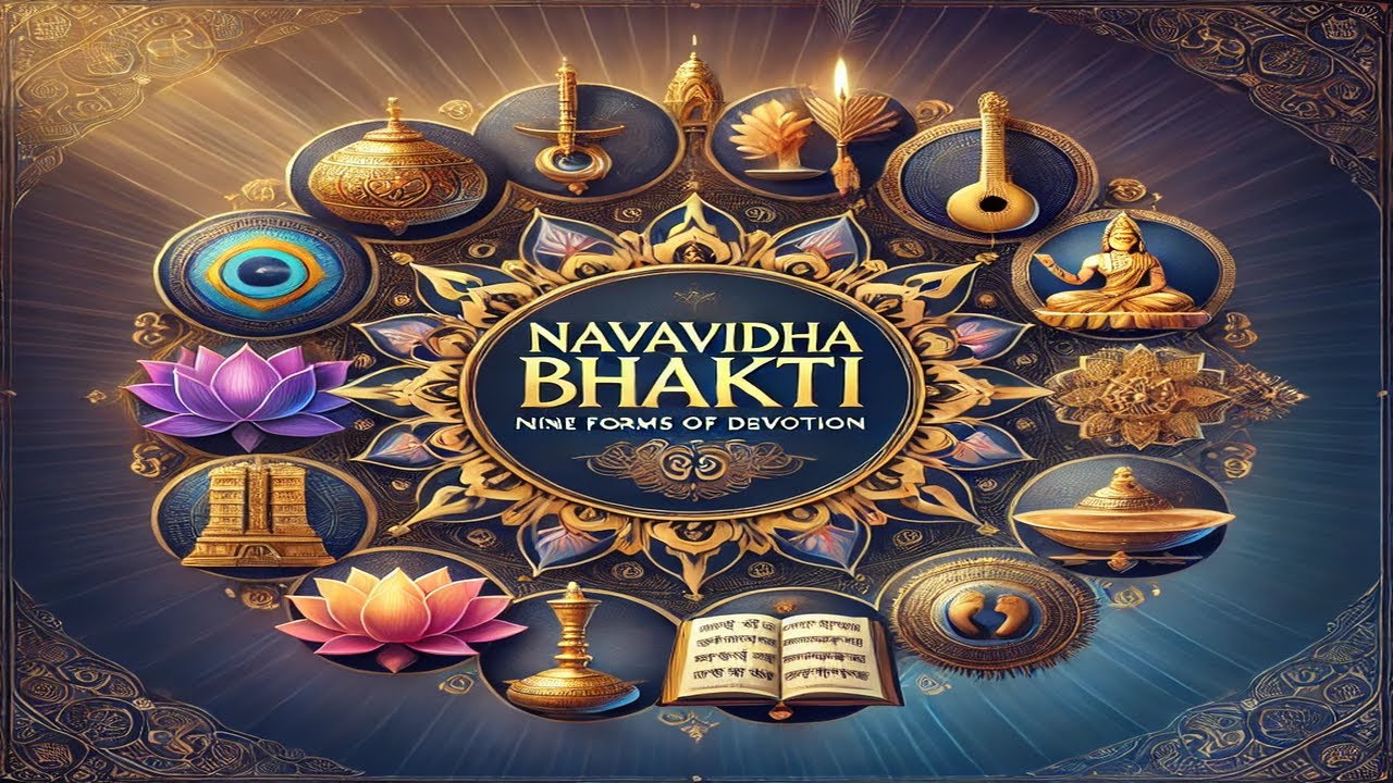 Navavidha Bhakti - Nine Forms of Devotion