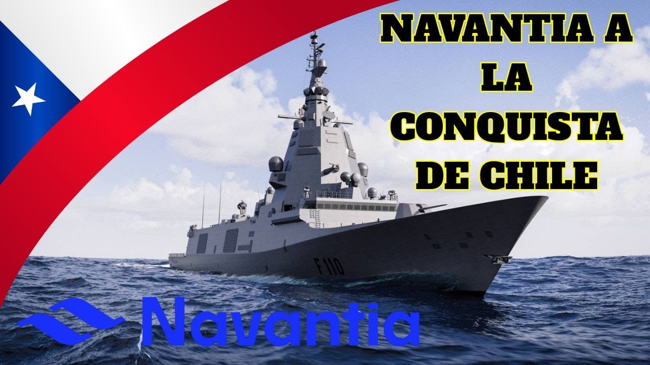 NAVANTIA A LA CONQUISTA DE CHILE