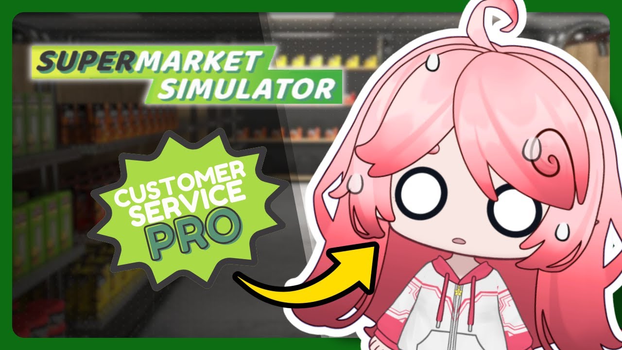 Disaster VTuber Left Alone to Run the Store | Supermarket Simulator