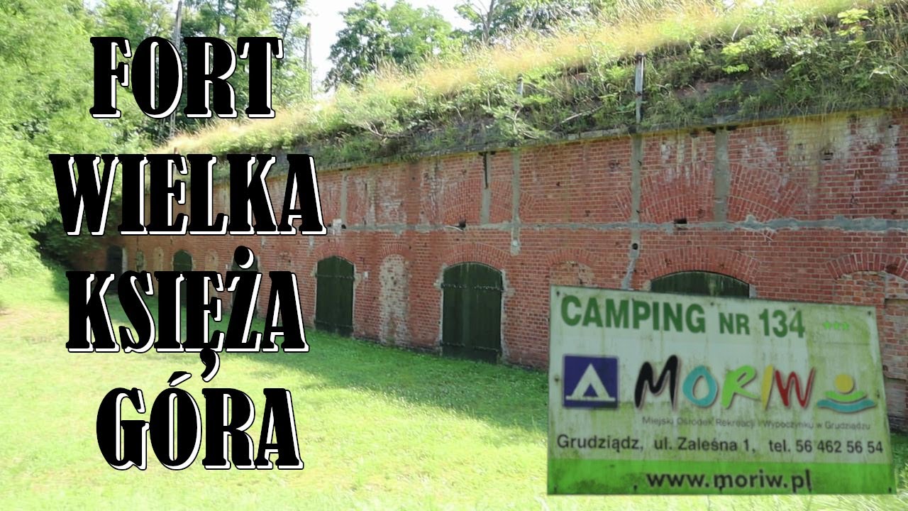 Fort Wielka Księża Góra i Camping 134 w Grudziądzu. #65
