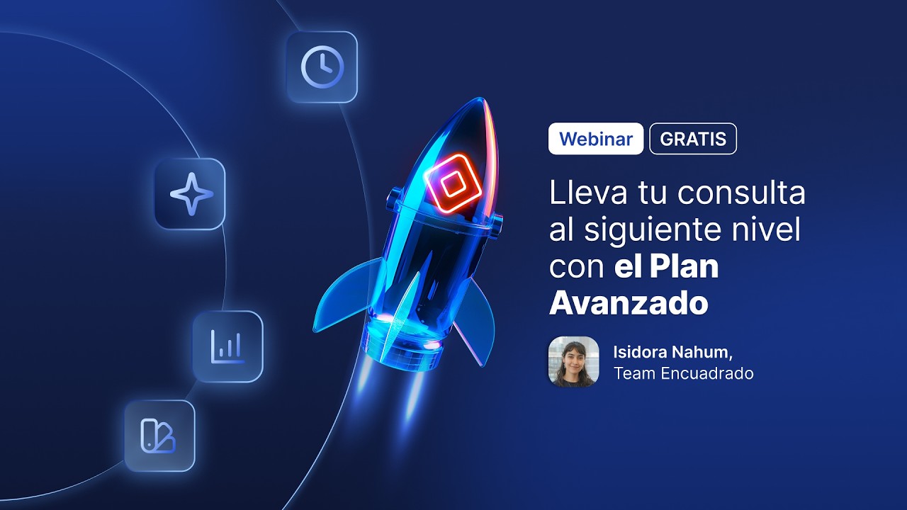Lleva tu consulta al siguiente nivel con el Plan Avanzado | Webinar