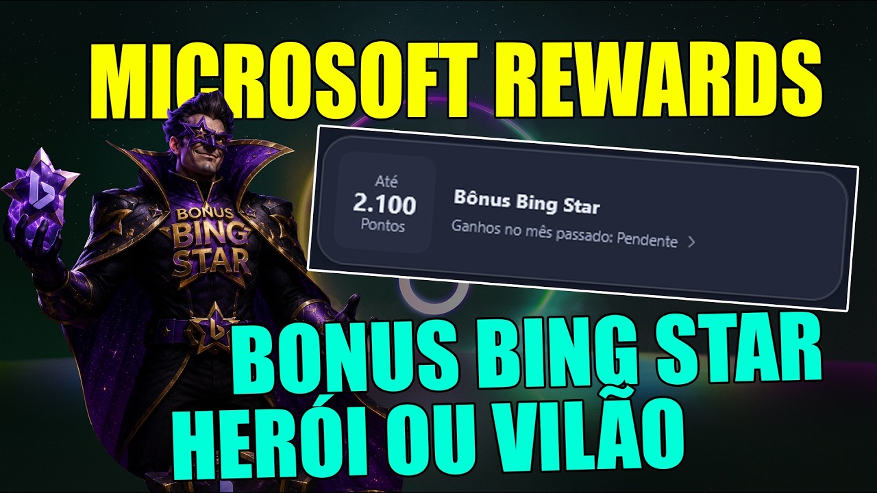 BONUS BING STAR, VIL&Atilde;O OU HER&Oacute;I DO NOVO FORMATO DO MICROSOFT REWARDS !
