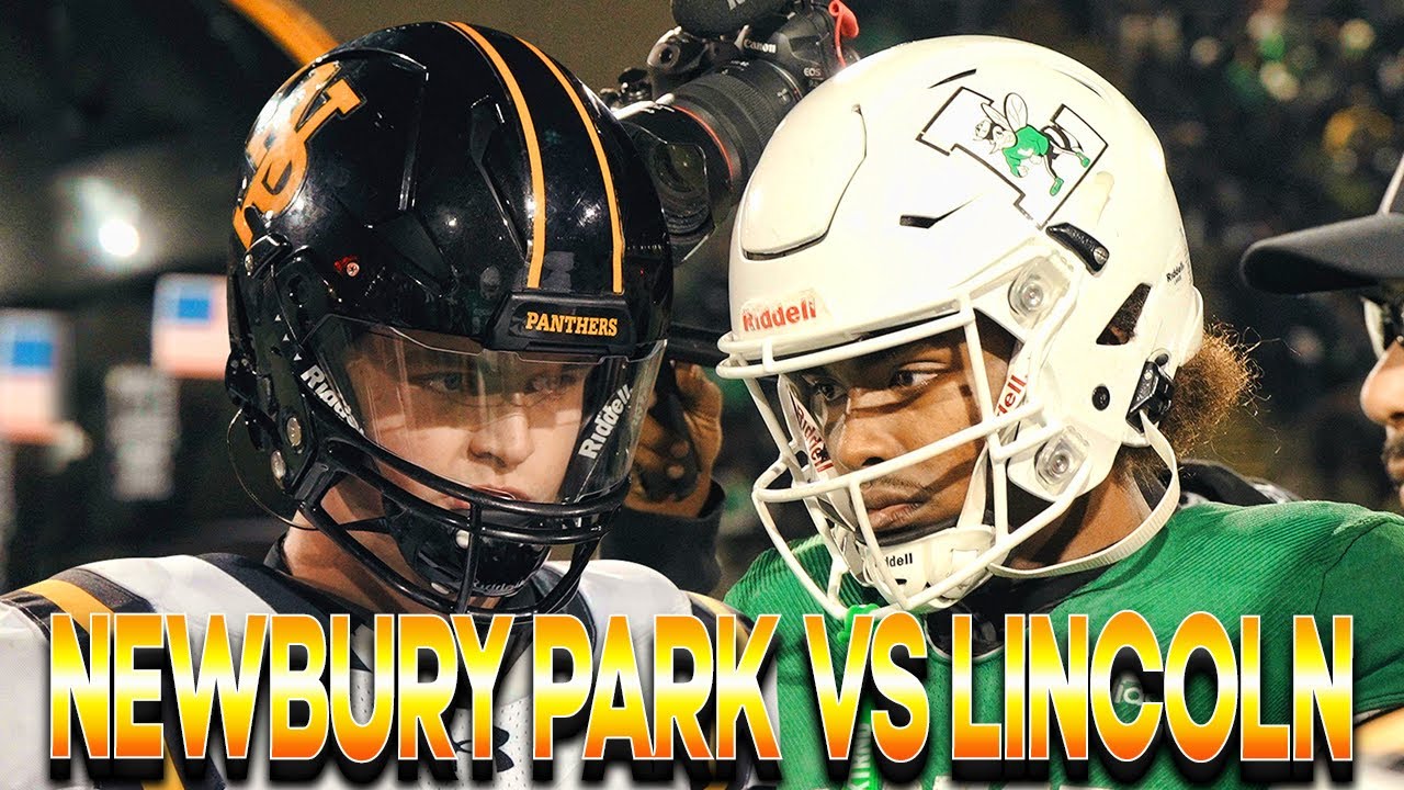 Newbury Park vs Lincoln🔥Undefeated Panthers Travel South To San Diego‼️CIFSS Regional Championship🏆
