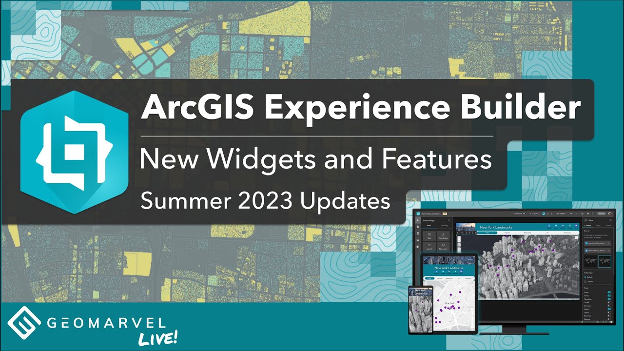 ArcGIS Experience Builder | New Widgets & Features - Summer 2023