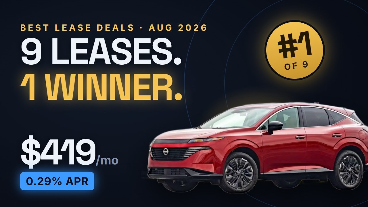 Best Lease Deals Right Now &mdash; August 2026 (All 9 Ranked)
