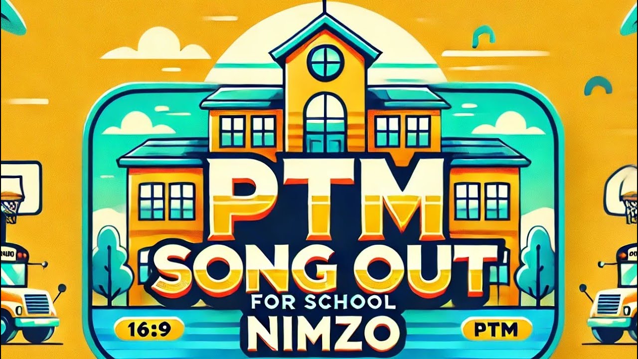 🏮 PTM SONG (Official Music) | SCHOOL PTM PRESENTATION | NIMZO | Parents Teacher Meeting Song For PTM