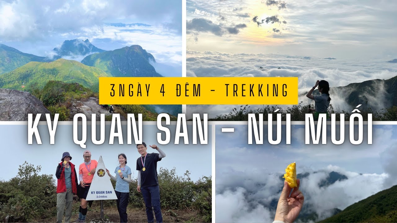 #Vlog5: 3 ngày chinh phục Ky Quan San (Bạch Mộc Lương Tử), ngắm biển mây tuyệt đẹp trên núi Muối