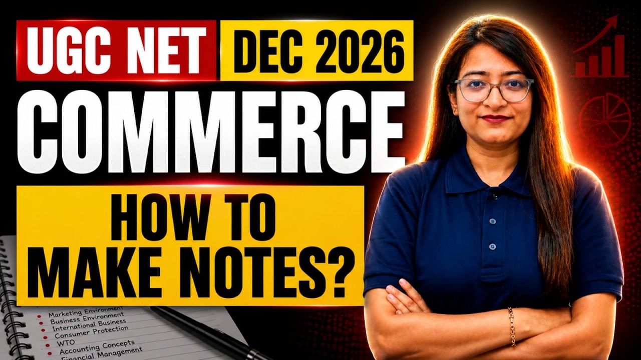 UGC NET Commerce Notes | How To Make Notes For UGC NET Commerce Exam? | UGC NET Commerce By Bushra
