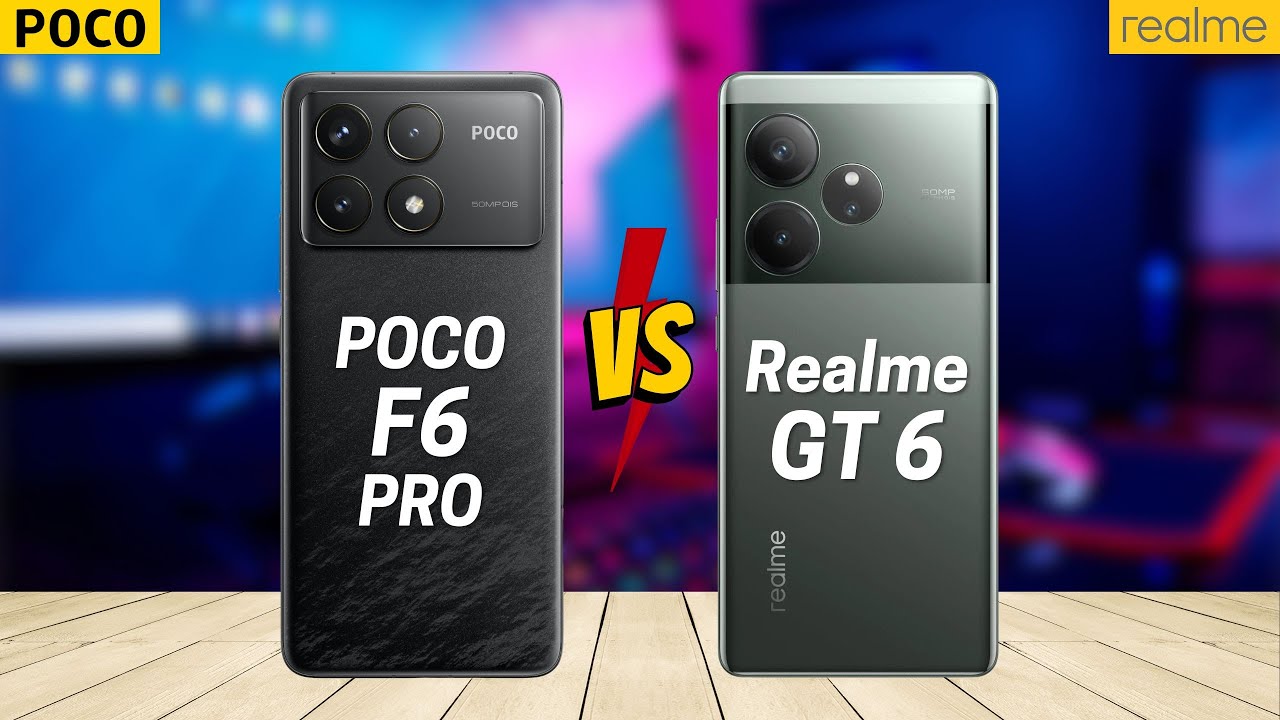 Poco F6 Pro vs Realme GT 6