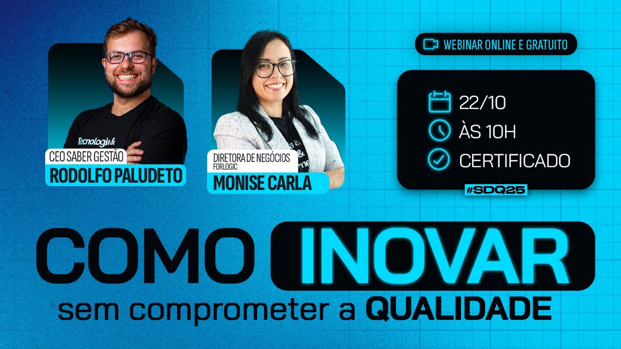 WEBINAR | Como inovar sem comprometer a Qualidade?