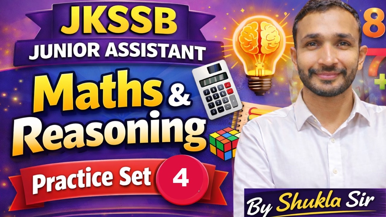 MATHS AND REASONING PRACTICE 04 |I MATHS FOR JKSSB JUNIOR ASSISTANT I BY SHUKLA SIR