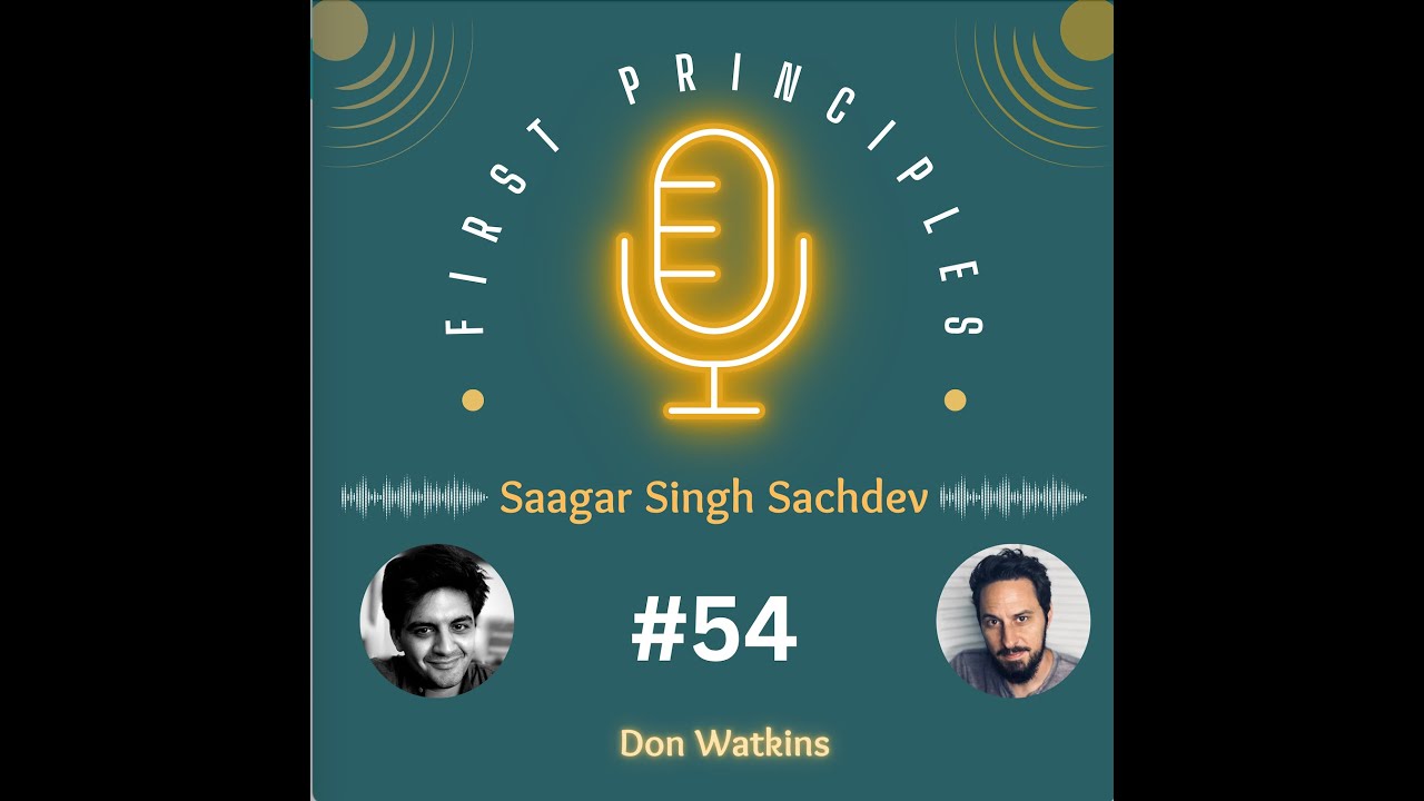 #54 First Principles - Don Watkins: Effective Egoism
