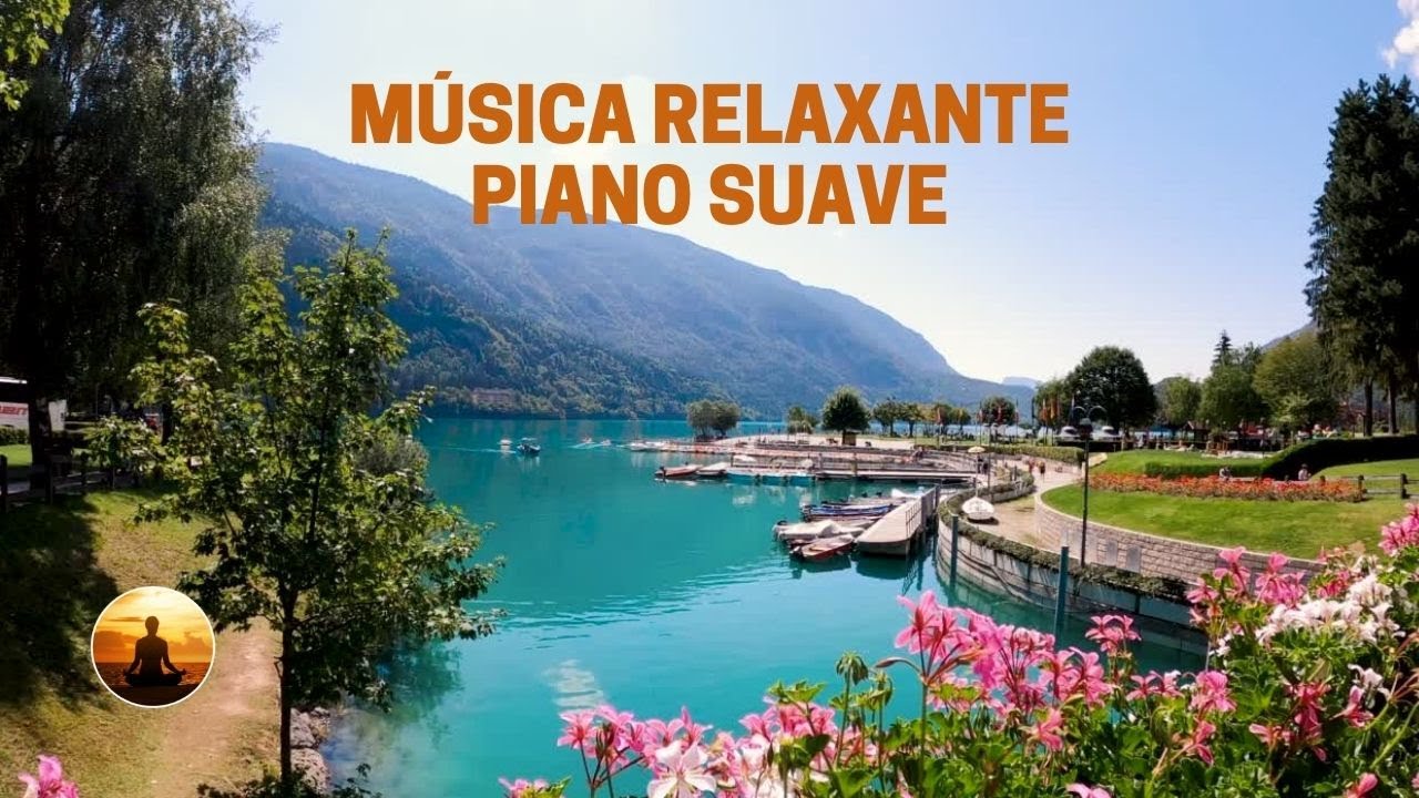 Música Relaxante Piano Suave