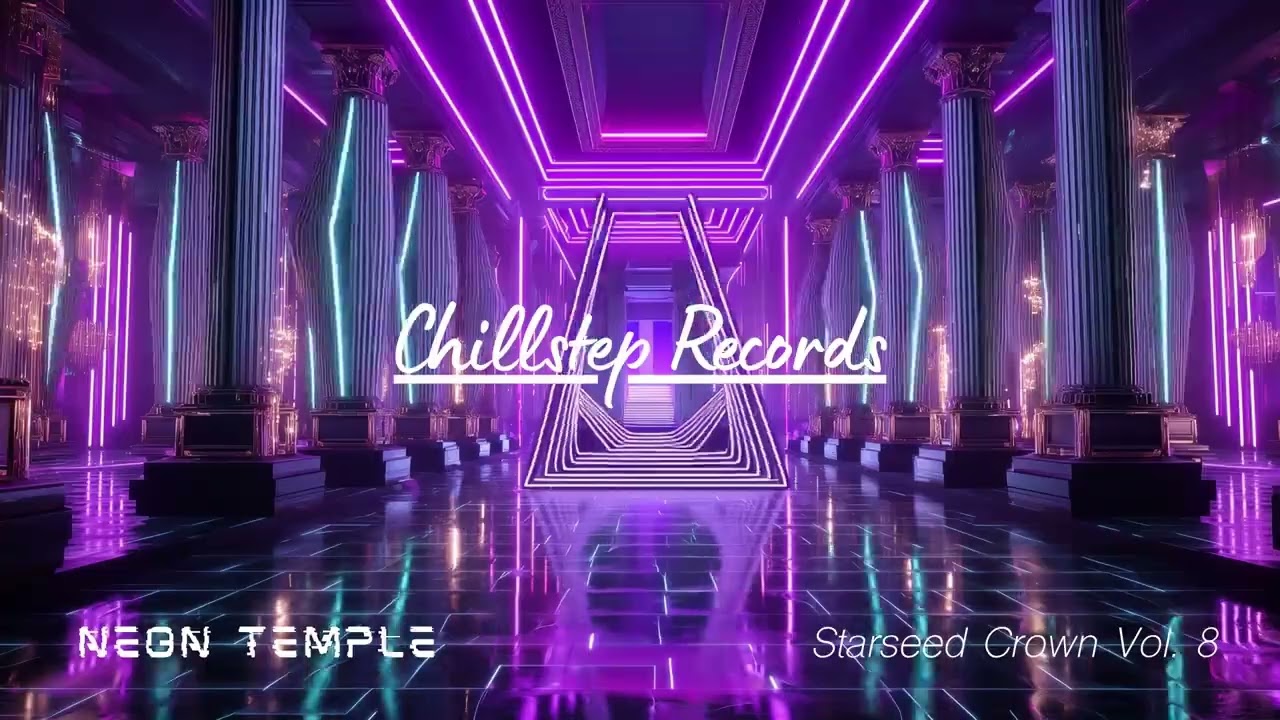 Neon Temple Chillstep Mix 2026 ▷ Starseed Crown & Cosmic Awakening | 2 Hours