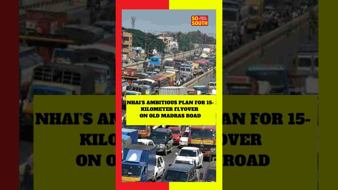 Bengaluru's Old Madras Road to Get Relief with City's Longest Flyover | SoSouth