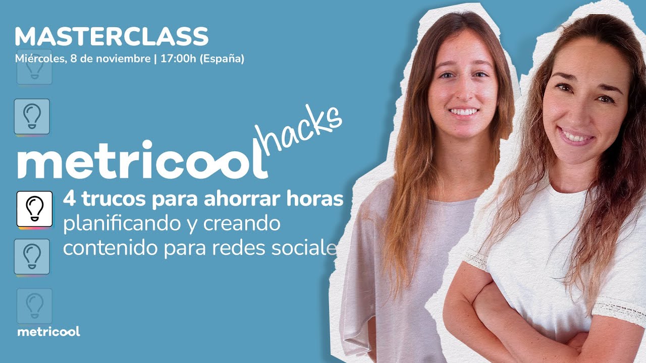 Metricool Hacks: 4 Trucos Para Ahorrar Horas Planificando y Creando Contenido para Redes Sociales ⏱️
