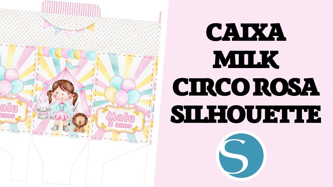 Caixa Milk Circo Rosa para Tesouretes | Silhouette Studio Iniciantes
