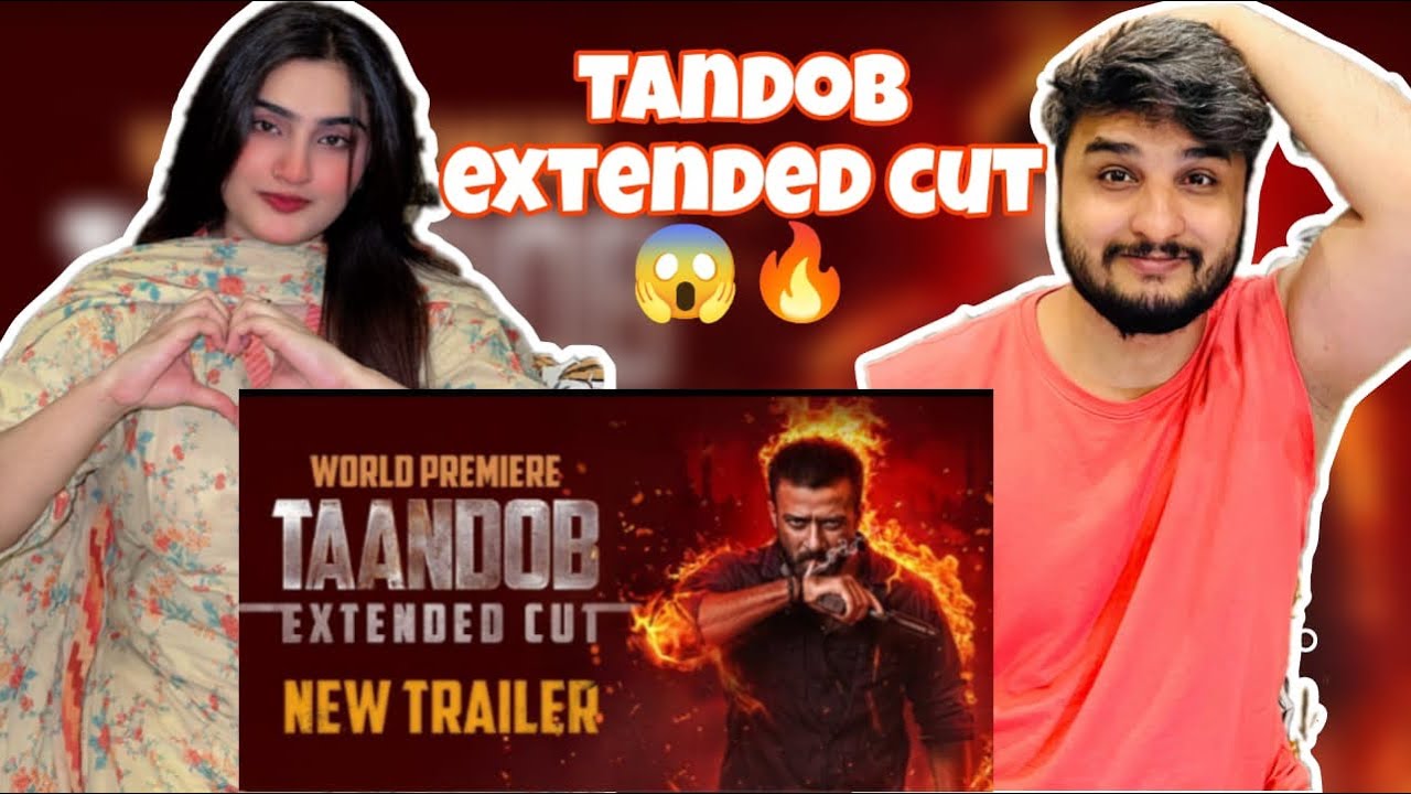Pakistani couple reaction on Tandoob | Extended Cut | Trailer | Shakib Khan | Jaya Ahsan | Amazing 😍