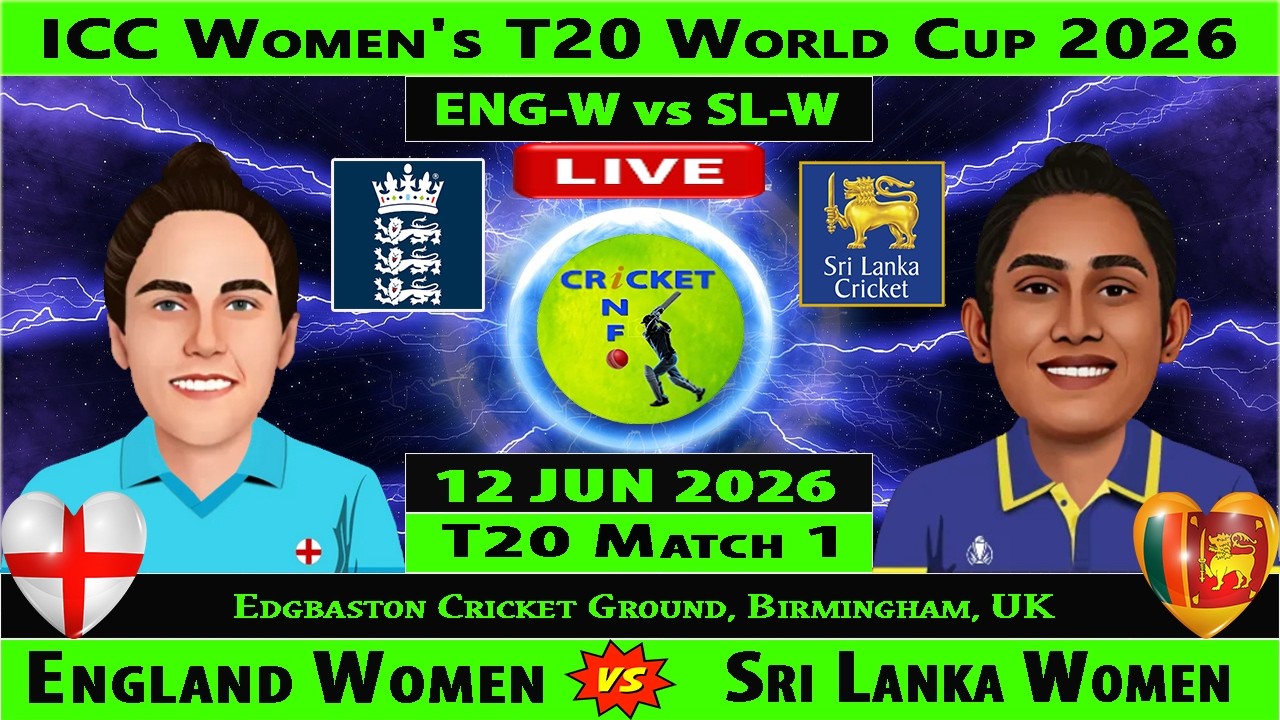 England Women vs Sri Lanka Women | ENGW vs SLW Live | 1st Match of ICC Women's T20 World Cup 2026