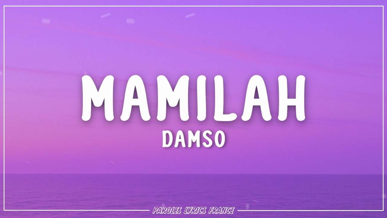 DAMSO - MAMILĀH (Lyrics)