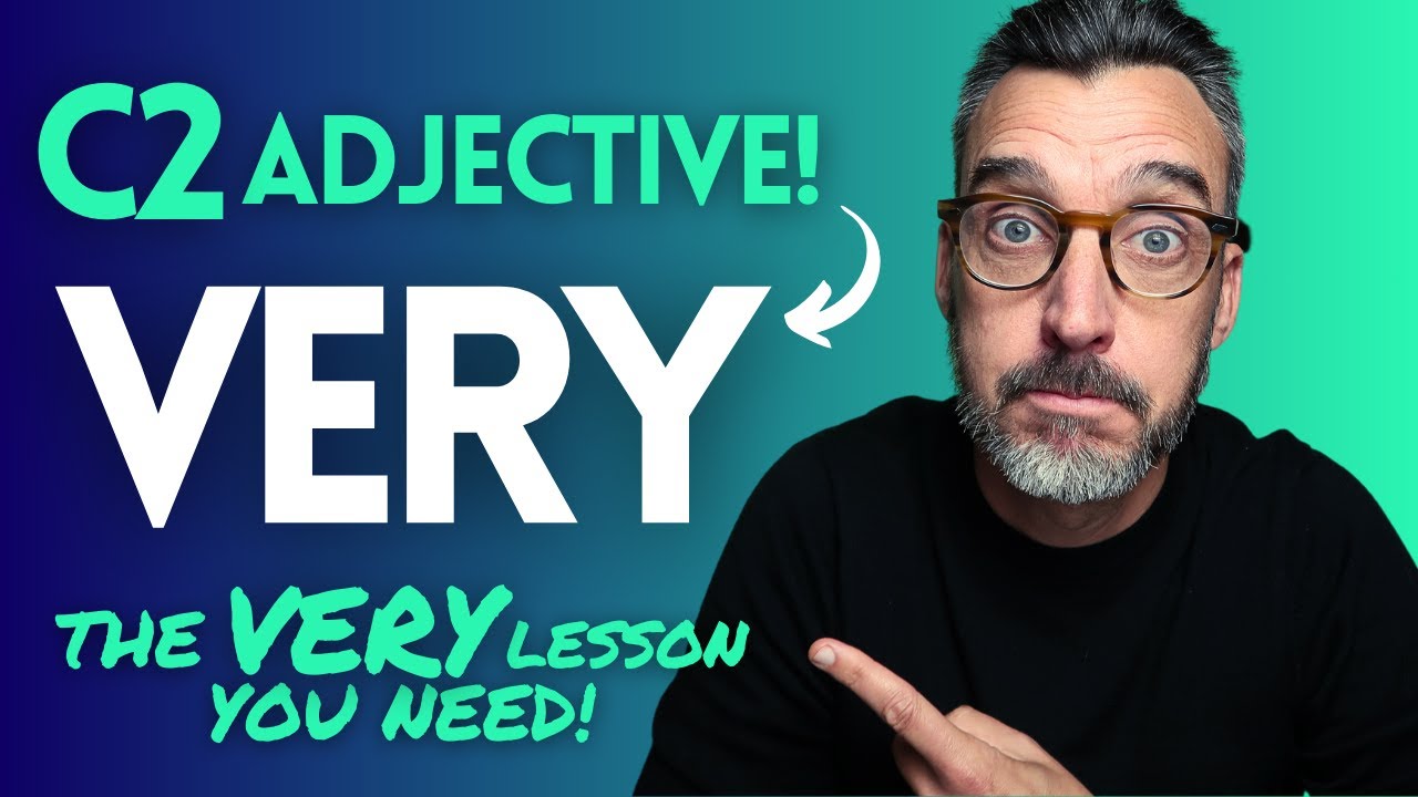 THE SURPRISINGLY ADVANCED ADJECTIVE 