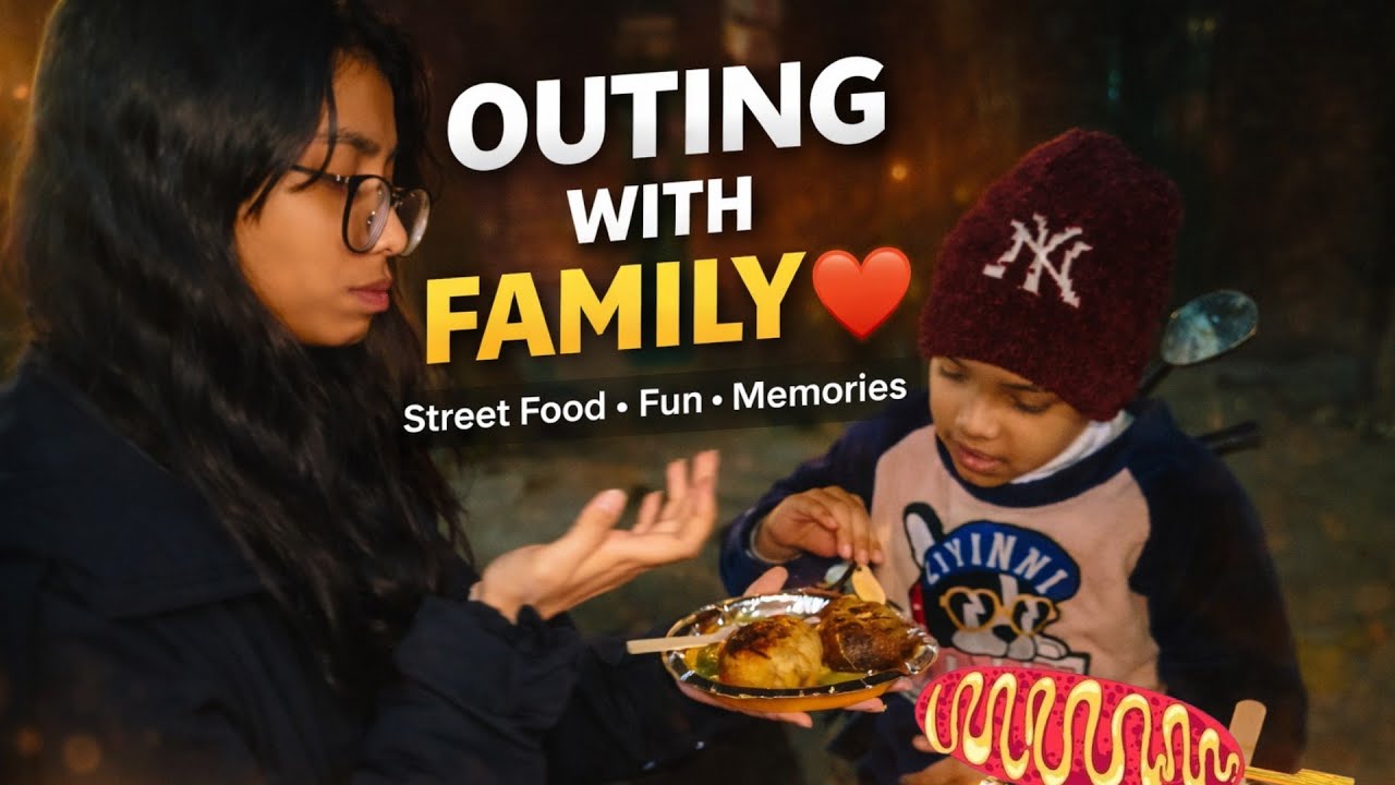 Outing with family l bahar ka khana l 