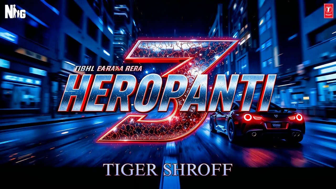 Heropanti 3 | Trailer Teaser | First Look | Song | Full Information | Tiger Shroff | Bollywood Fan
