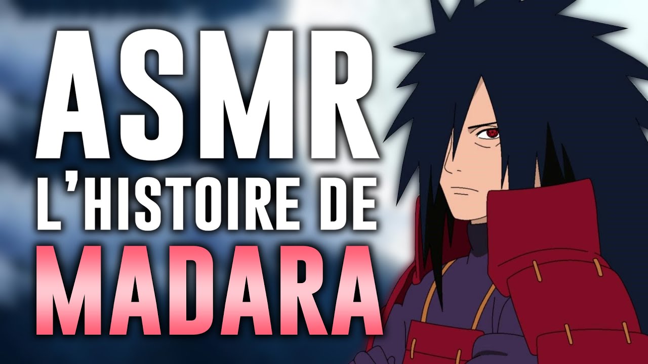 ASMR | L'histoire de MADARA! ⚛