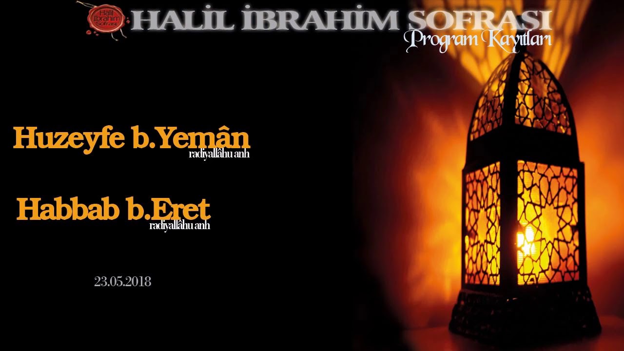 Huzeyfe b.Yemân ve Habbab b.Eret (r.a)