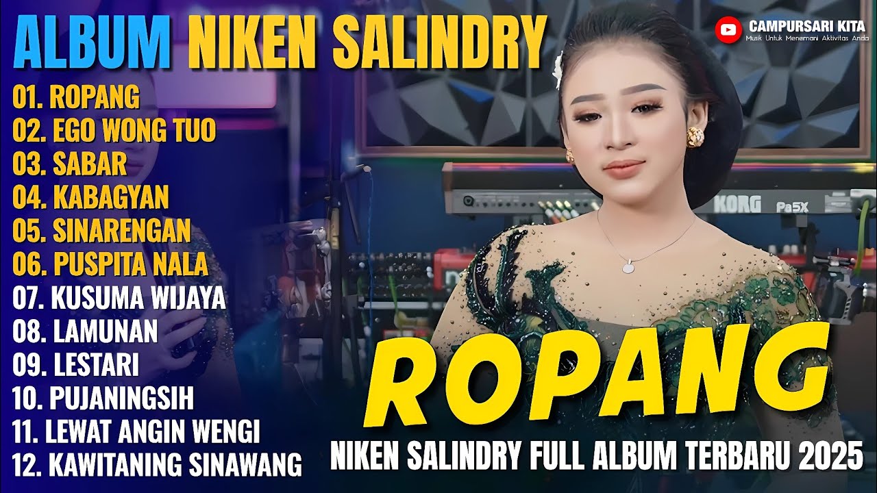Album Niken Salindry || ROPANG - EGO WONG TUO - SABAR - Lagu Campursari Full Album Terbaru 2025