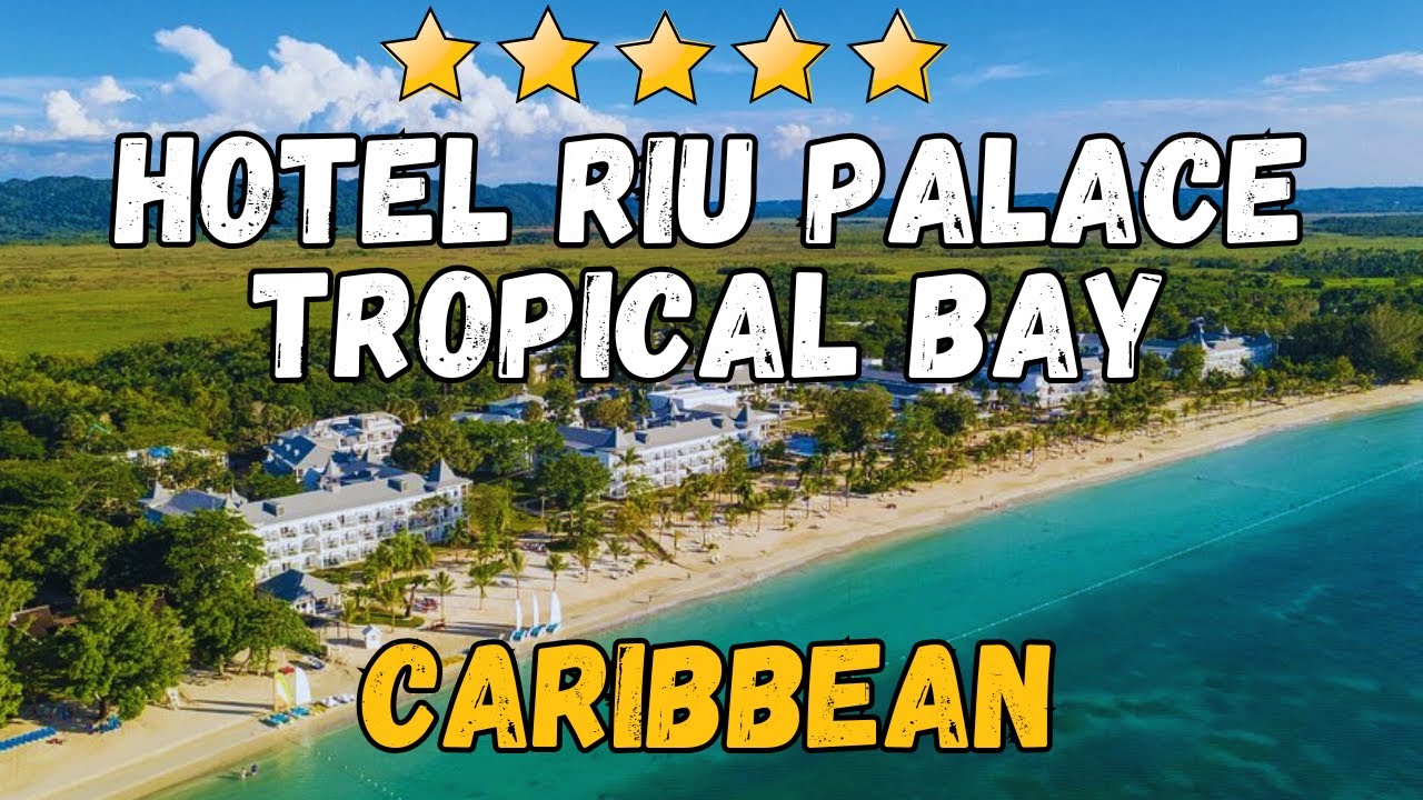 Обзор отеля Riu Palace Tropical Bay – роскошного курорта в Негриле, Ямайка | Путеводитель по Кари...