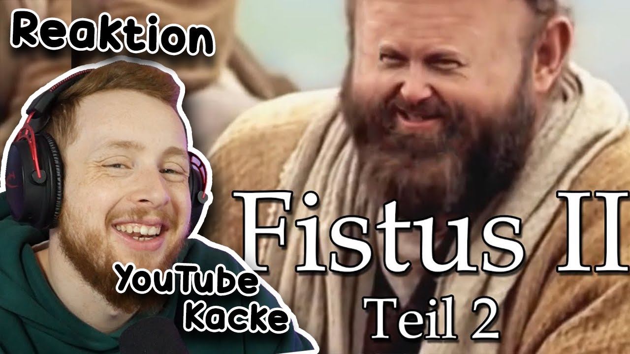 Reaktion auf YOUTUBE KACKE: Fistus II - Die Lehren Fisti (Teil 2) 😂