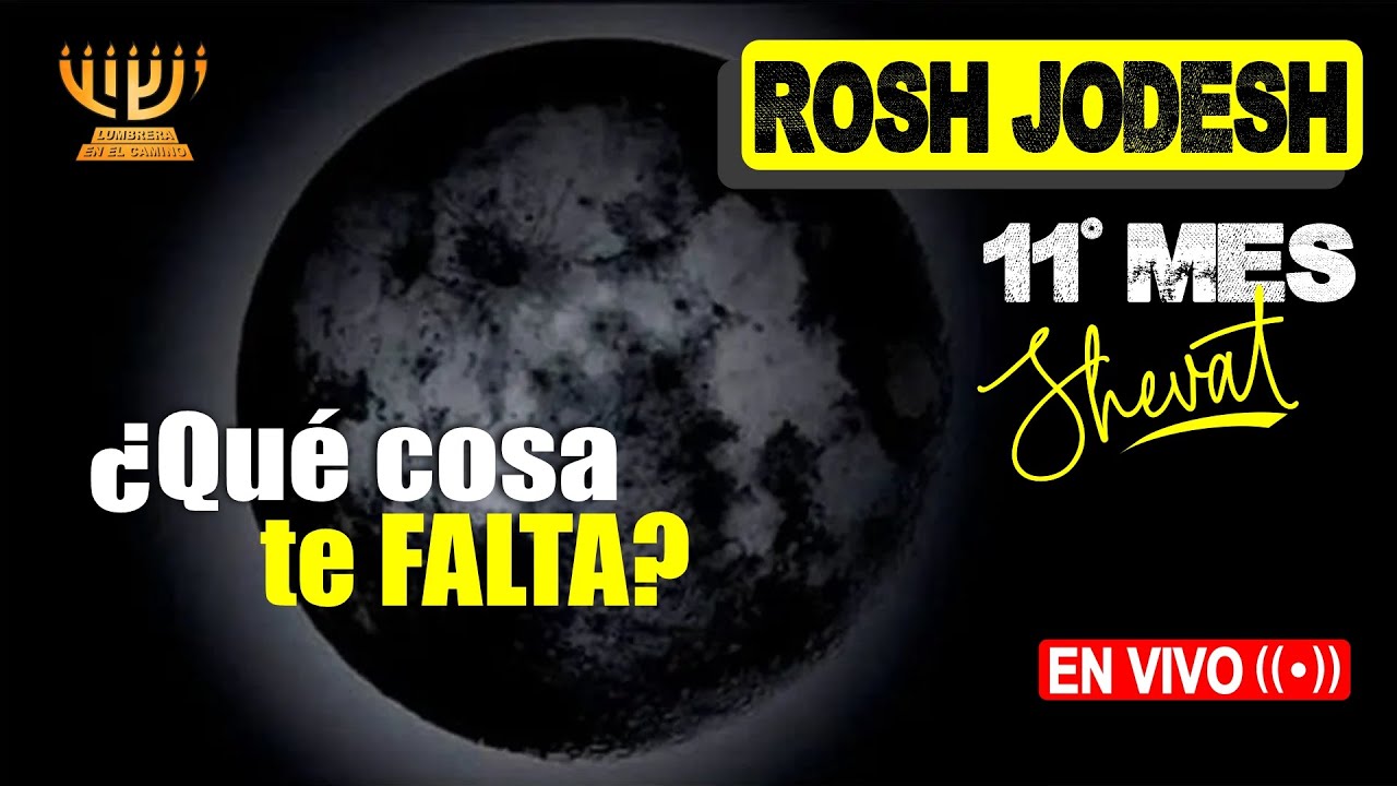 ROSH JODESH SHEVAT │ Qué COSA te FALTA?