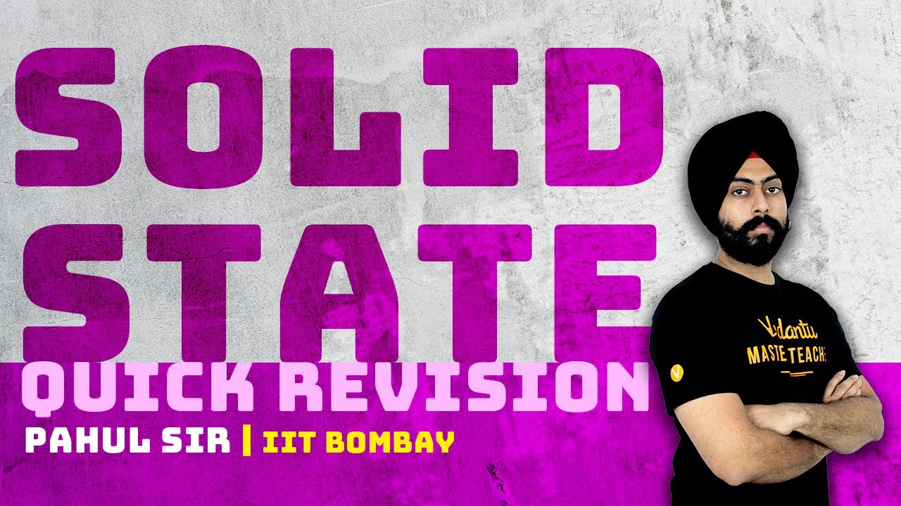 Solid State In One Shot! Super Quick Revision - Materials Chemistry | JEE & NEET 2020 | Pahul Sir