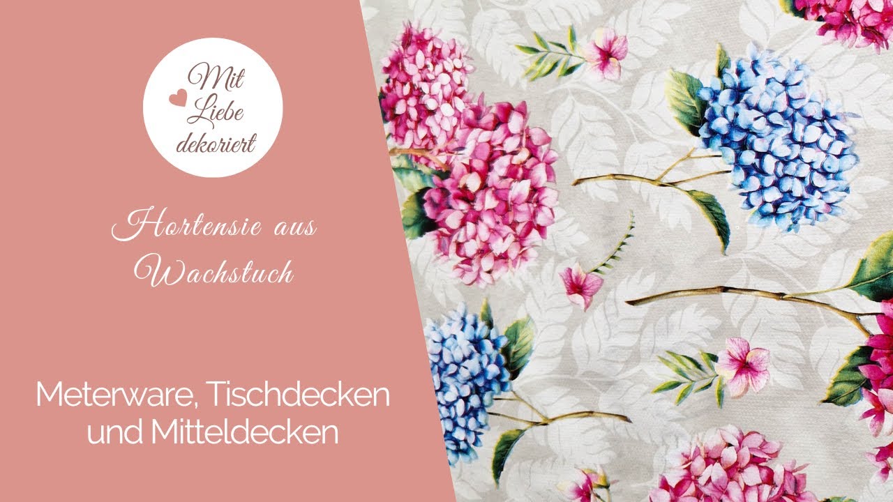 Hortensie aus Wachstuch: Meterware, Tischdecken und Mitteldecken