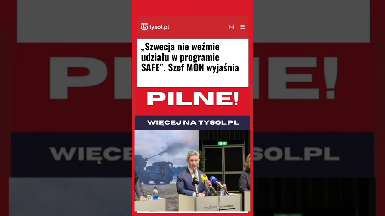 &bdquo;Szwecja nie weźmie udziału w programie SAFE&rdquo;