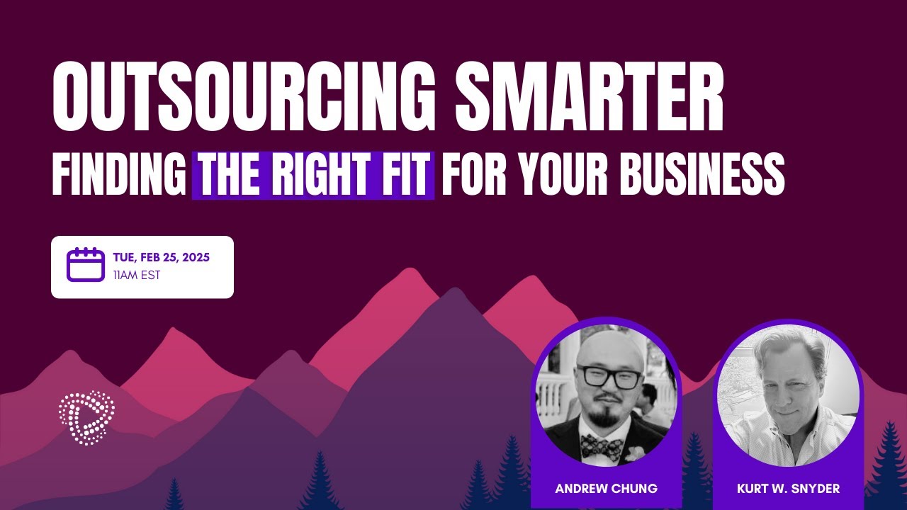 Outsourcing Smart - Finding the Right Fit For Your Business