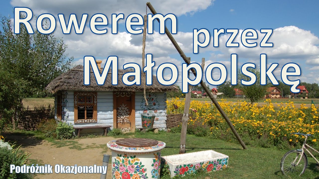 Rowerem przez Małopolskę