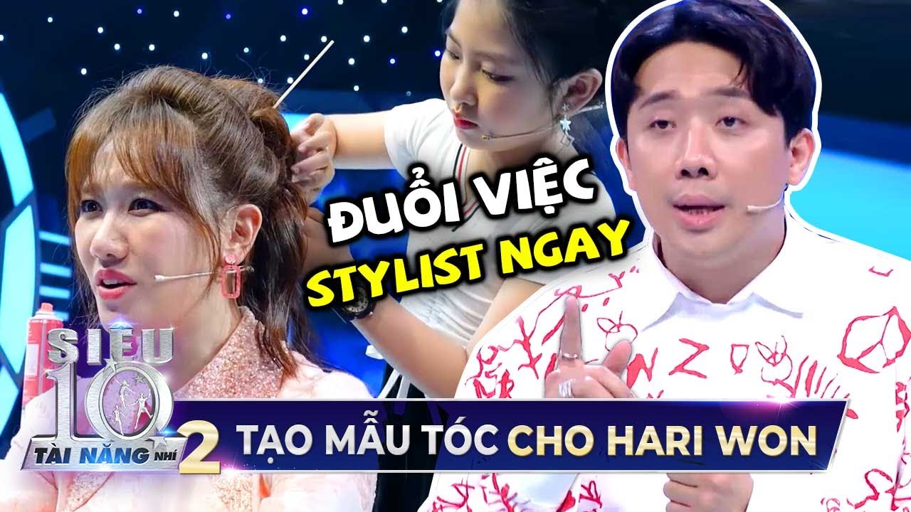 Trấn Thành, Hari Won đòi 'SA THẢI' stylist ngay tại trường quay vì Siêu nhí 'TẠO MẪU TÓC' quá đỉnh