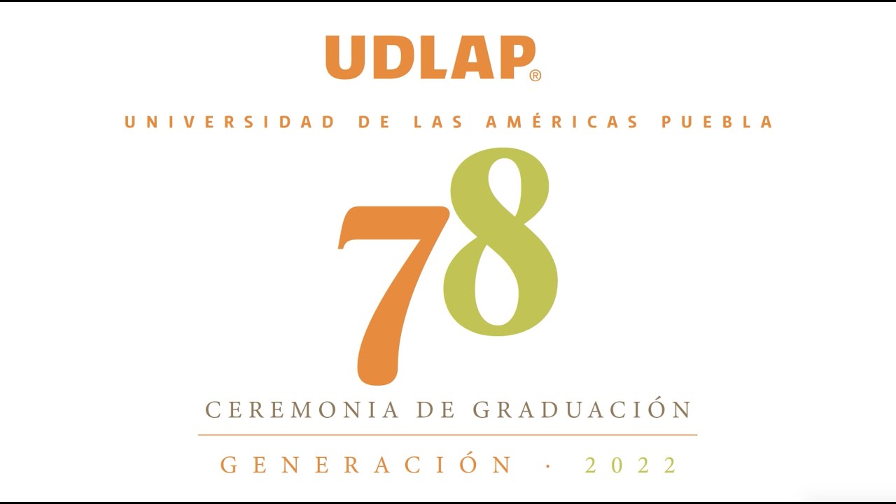 Ceremonia de Graduación 78 de la Universidad de las Américas Puebla