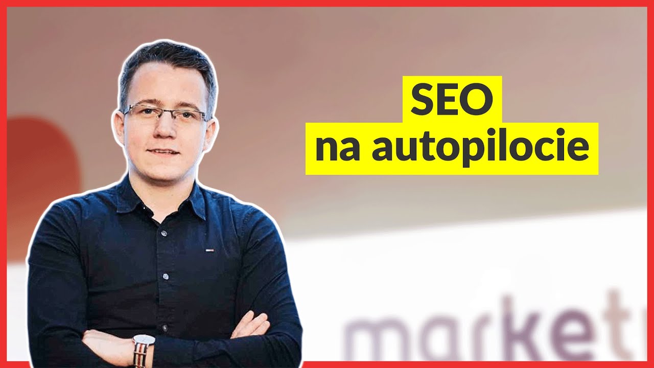 Damian Sałkowski - SEO na autopilocie