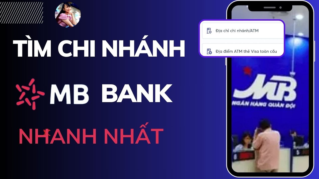 Định danh-C&aacute;ch T&Igrave;M CHI NH&Aacute;NH- QUẦY GIAO DỊCH ng&acirc;n h&agrave;ng MBBANK nhanh nhất. T&Iacute;NH DƯƠNG TV