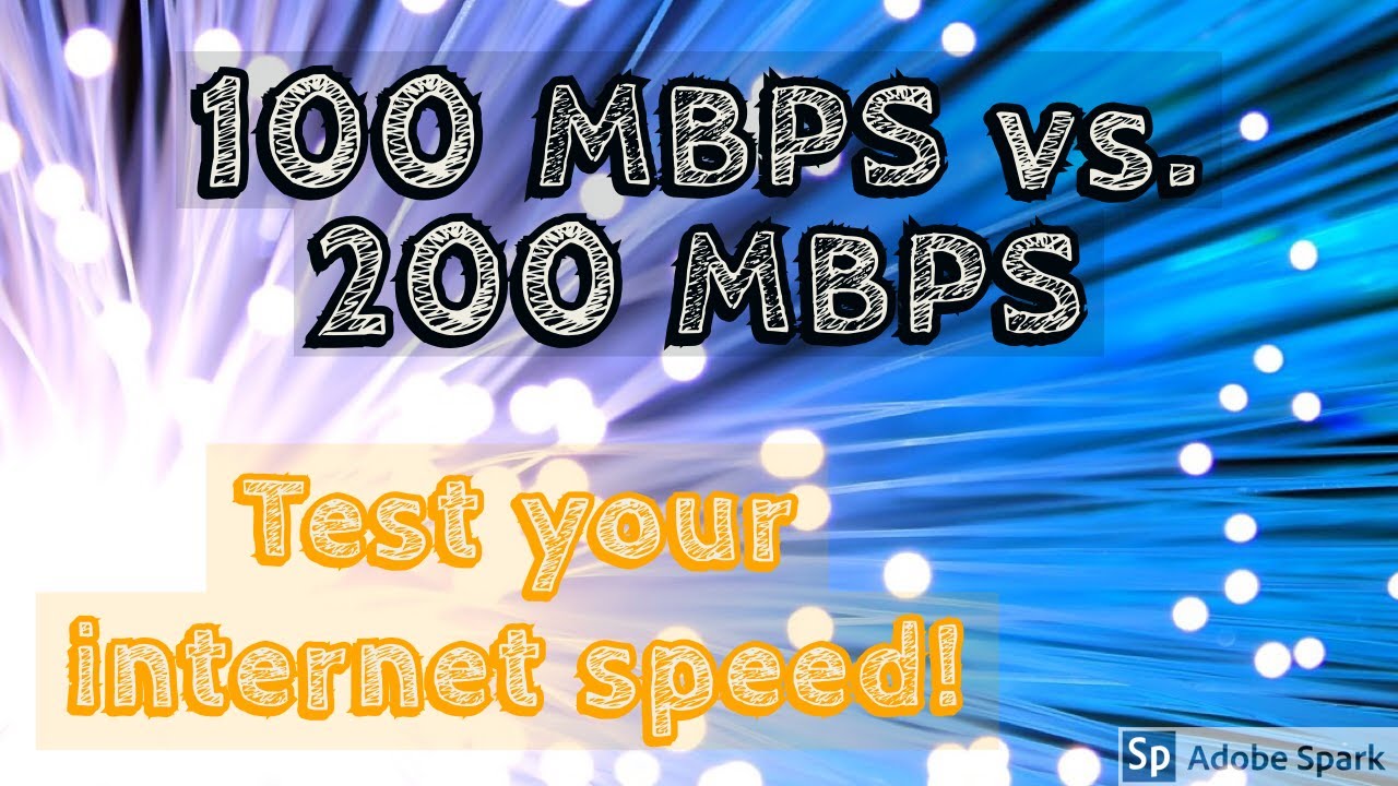 COMPARE 100 MBPS vs. 200 MBPS INTERNET SPEED TEST