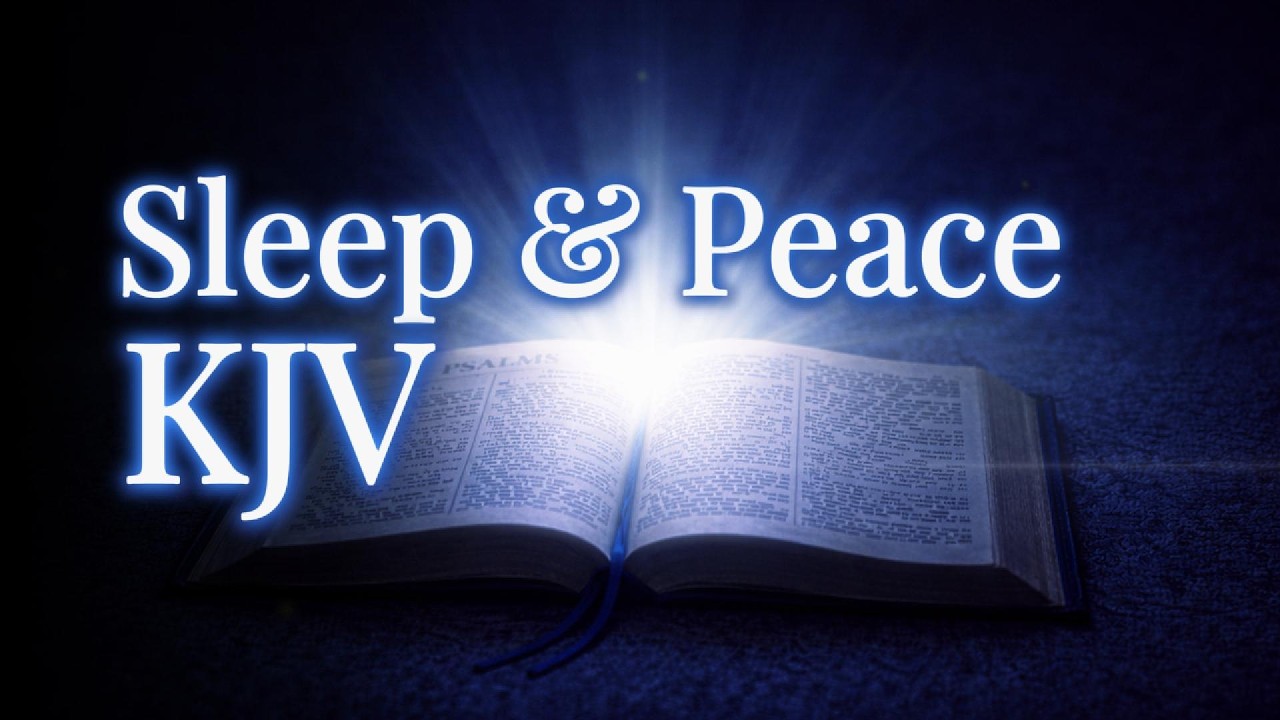 🙏📖😌🕊️🛐 KJV Bible Reading for Sleep & Calm Mind | Peaceful Bible Passages